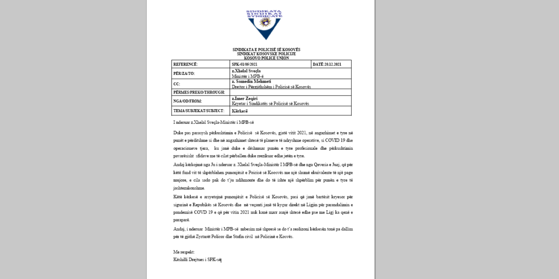 Kërkesë nga Sindikata e PK-së drejtuar z.Xhelal Sveçla, Ministër i MPB-së në lidhje me një shtesë si shperblim për këtë fund vit për punonjësit e Poicisë së Kosovës me një shumë ekuivalente të një page mujore